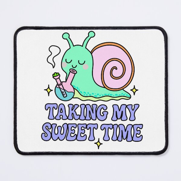 Item preview, Taking My Sweet Time Kawaii Snail Bong Stoner Art designed and sold by MycoMindsMedia.