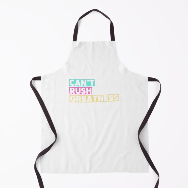 Item preview, Can't Rush Greatness designed and sold by Studio Sonders.