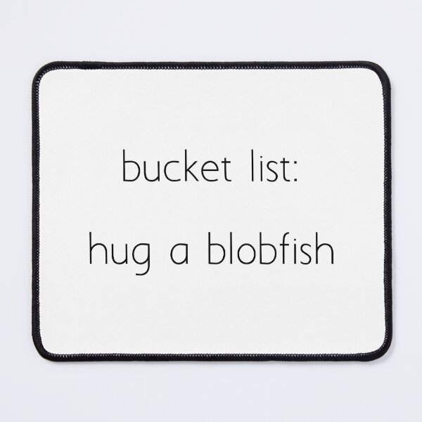 Item preview, bucket list: hug a blobfish designed and sold by Ice Breakers .