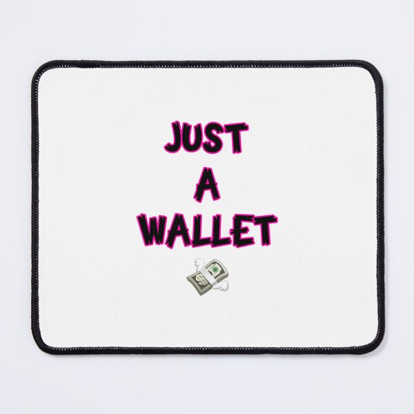 Item preview, Just A Wallet  Financial Domination Meme  designed and sold by VictorHChung.