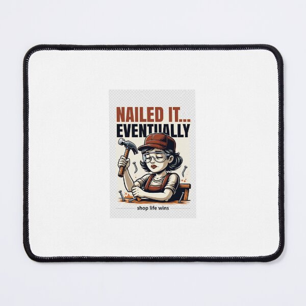 Item preview, Nailed It… Eventually – Funny Woodworker designed and sold by WoodYouBelieve.