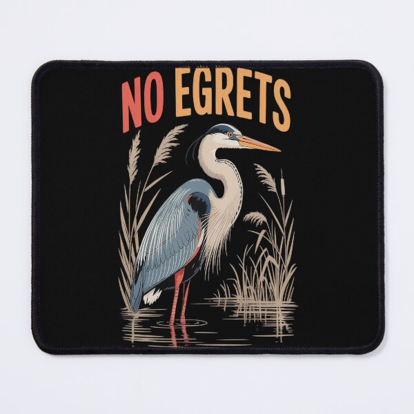 Item preview, No Egrets designed and sold by HaiharryCartoon.