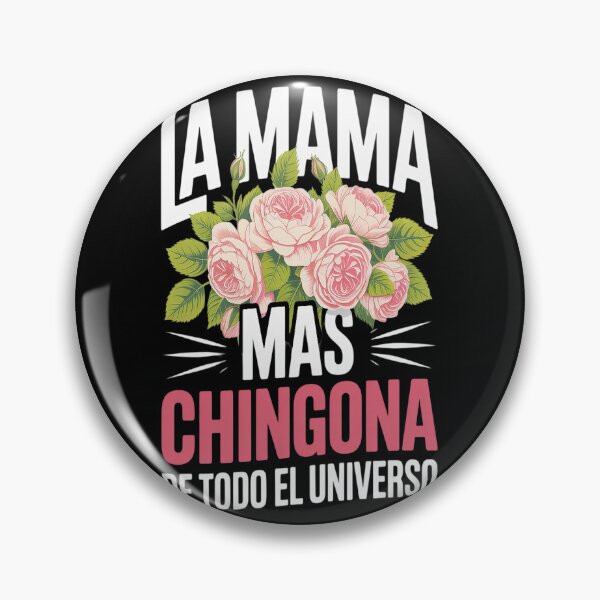 Item preview, Mexican Mom La Mama Mas Chingona De Todo El Universo Mothers designed and sold by CottonCandyPrin.
