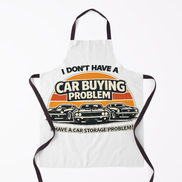 Item preview, I don't have a car buying problem i have a storage problem designed and sold by Deathracer1973.