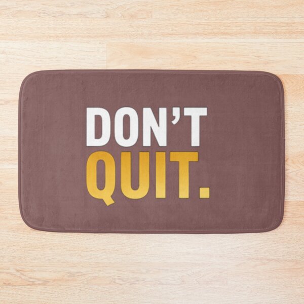 Item preview, Don’t Quit T-Shirt – Never Give Up Motivation Design designed and sold by ShoopingAn.