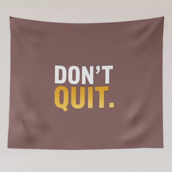 Item preview, Don’t Quit T-Shirt – Never Give Up Motivation Design designed and sold by ShoopingAn.