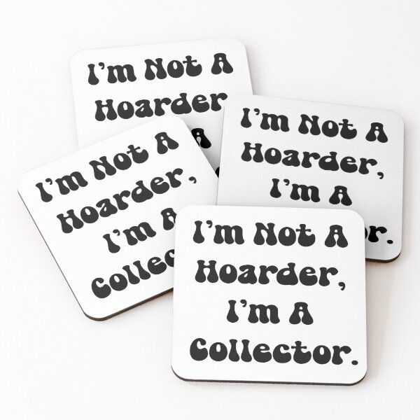 Item preview, Not A Hoarder designed and sold by Normbot2000.