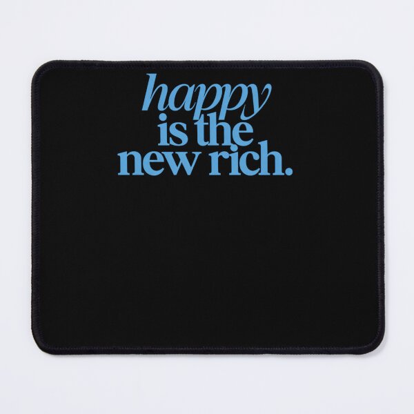 Item preview, Happy Is The New Rich designed and sold by krystalRomanart.