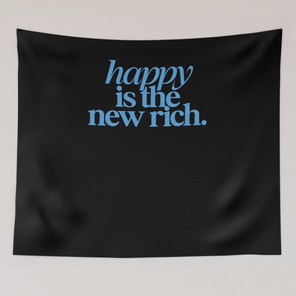 Item preview, Happy Is The New Rich designed and sold by krystalRomanart.