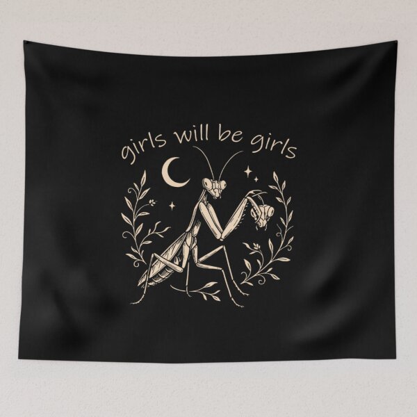 Item preview, girls will be girls praying mantis funny feminist empowerment art designed and sold by GreyCGalloway.