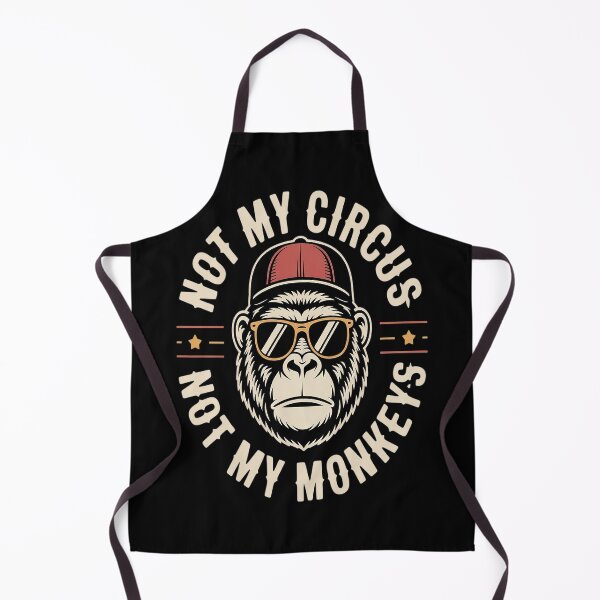 Item preview, Not My Circus Not My Monkeys 1 designed and sold by HaiharryCartoon.