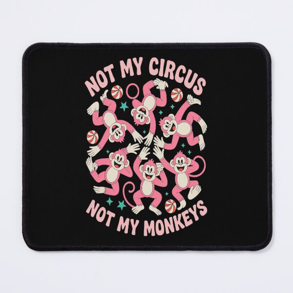 Item preview, Not My Circus Not My Monkeys 2 designed and sold by HaiharryCartoon.