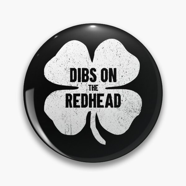 Item preview, Dibs On The Redhead - Funny Irish Shamrock St Patricks Day designed and sold by maurrathania.