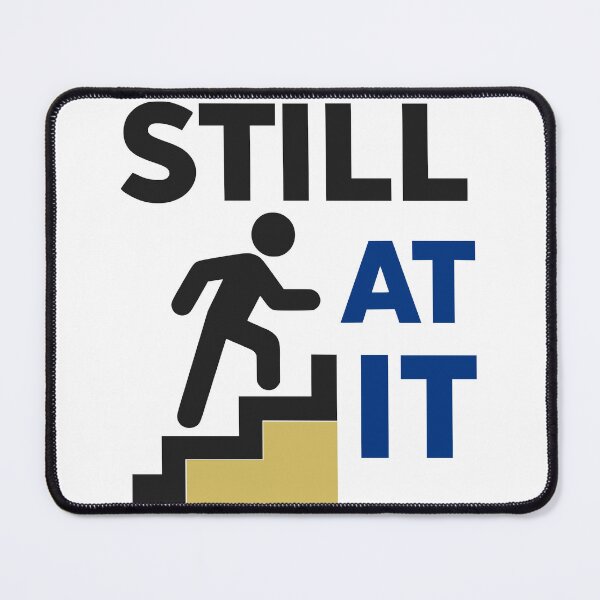 Item preview, Still At It Stair Climbing Perseverance Minimalist Design designed and sold by FunFitLife Studio.