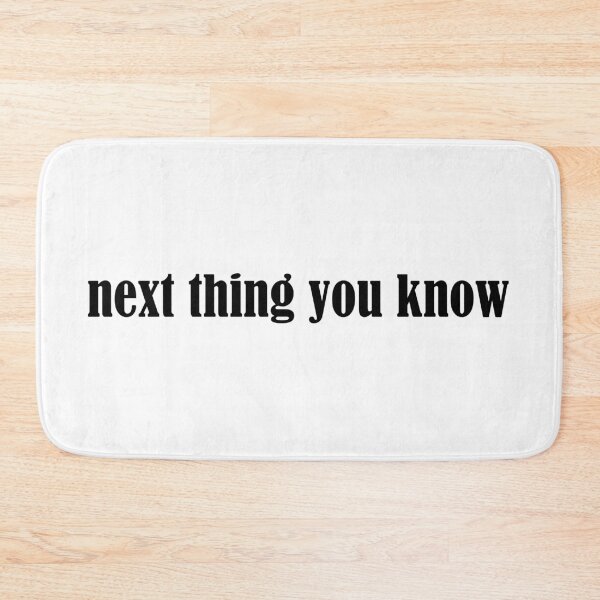 Item preview, Next Thing You Know designed and sold by cdanziger.