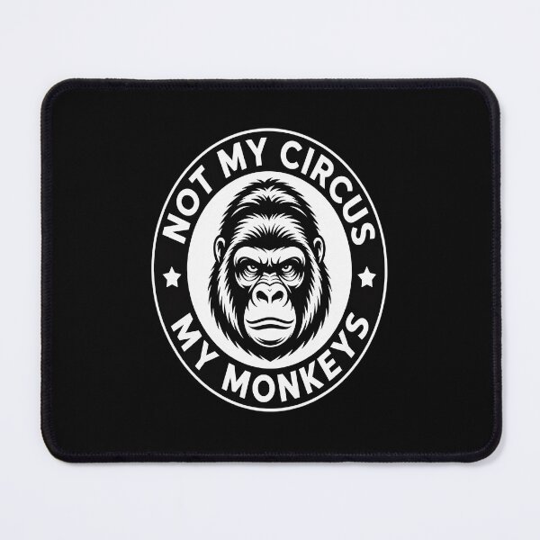 Item preview, Not My Circus Not My Monkeys Face designed and sold by HaiharryCartoon.