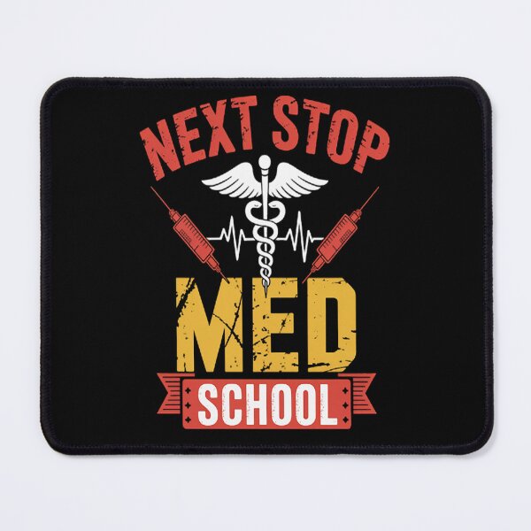 Item preview, Next Stop Med School University Medicine Medical Student designed and sold by CottonCandyPrin.