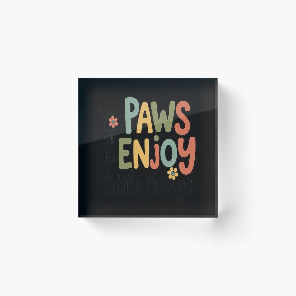 Item preview, Paws & Enjoy The Little Things Dog Lover Dog Mom Fur Mama designed and sold by NicolaMail.