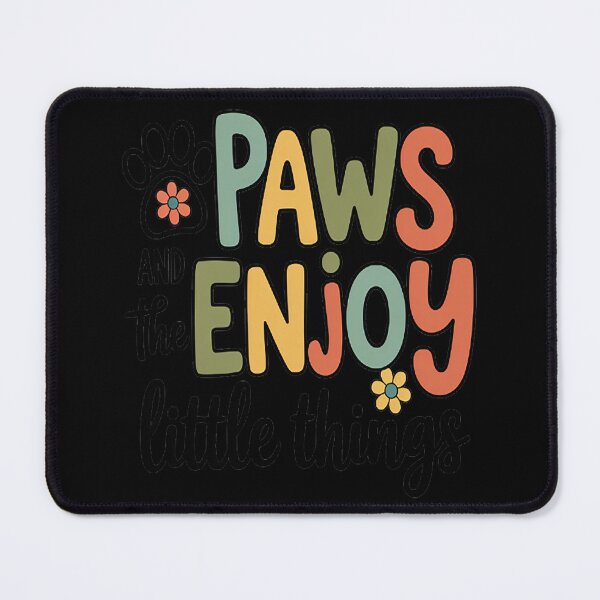 Item preview, Paws & Enjoy The Little Things Dog Lover Dog Mom Fur Mama designed and sold by NicolaMail.