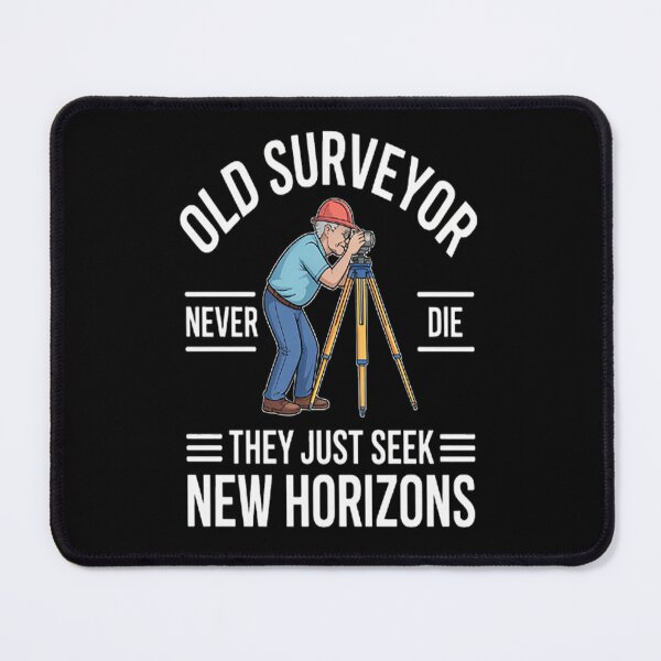 Item preview, Old Surveyor Never Die They Just Seek New Horizons designed and sold by TheRetroStyle.