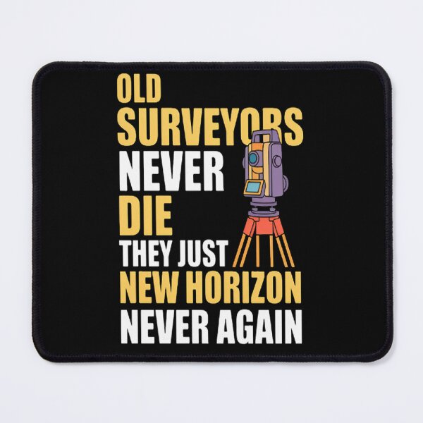 Item preview, Old Surveyors Never Die They Just Seek New Horizon designed and sold by TheRetroStyle.