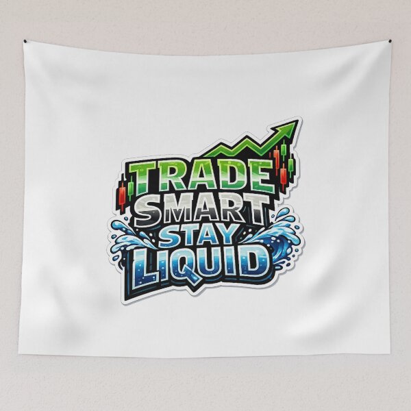 Item preview, Trade Smart Stay Liquid Trading | Stock Market Trader designed and sold by VolatilityEdge.