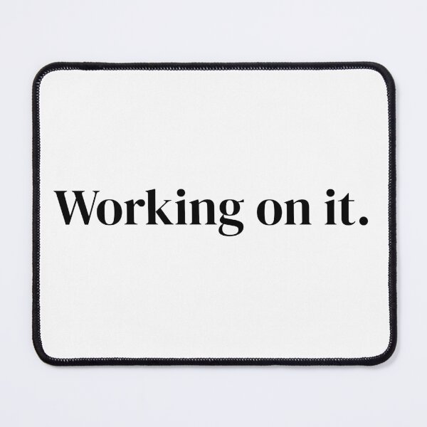 Item preview, Working on it T-Shirt | Minimal Typography Tee, Motivational Casual Top designed and sold by StillPendingCo.