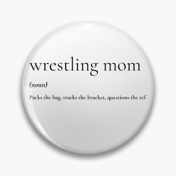 Item preview, Wrestling Mom Definition Packs the Bag, Tracks the Bracket designed and sold by T-shirt Takedown.