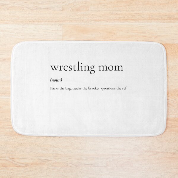 Item preview, Wrestling Mom Definition Packs the Bag, Tracks the Bracket designed and sold by T-shirt Takedown.
