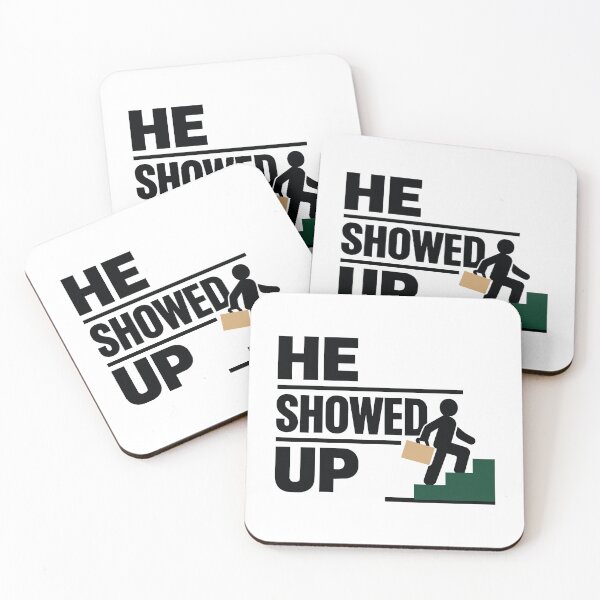Item preview, He Showed Up Bold Motivational Stair Climber designed and sold by FunFitLife Studio.