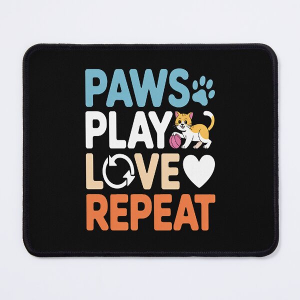 Item preview, Paws Play Love Repeat Cat Sitter designed and sold by NicolaMail.