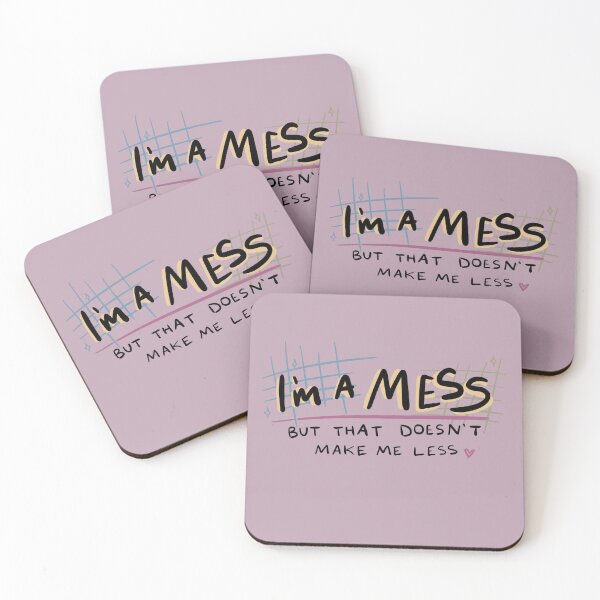 Item preview, I'm a Mess but That Doesn't Make Me Less | Positive Affirmation, Self-Love designed and sold by rePurposeTX.