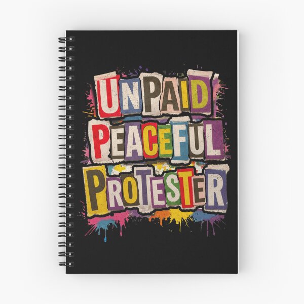 Item preview, Unpaid Peaceful Protester designed and sold by schoolofbullies.