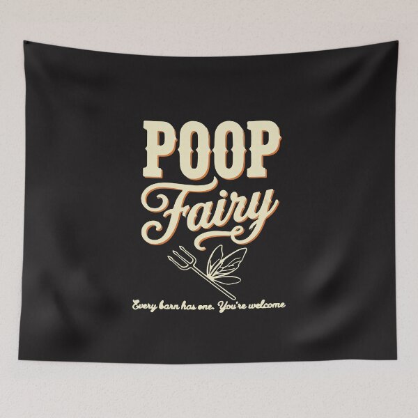 Item preview, Poop Fairy Every Barn Has One You’re Welcome Funny Farm Humor Barn Life Meme designed and sold by kiralynstration.