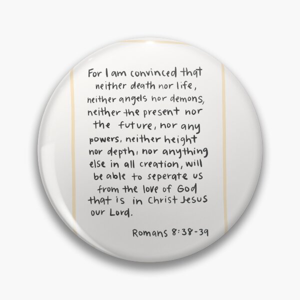 Item preview, Romans 8:38-39 Bible Verse Scripture designed and sold by rePurposeTX.