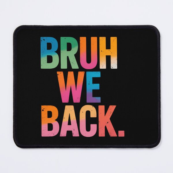 Item preview, Bruh We Back to School designed and sold by HellD3vil-Art.