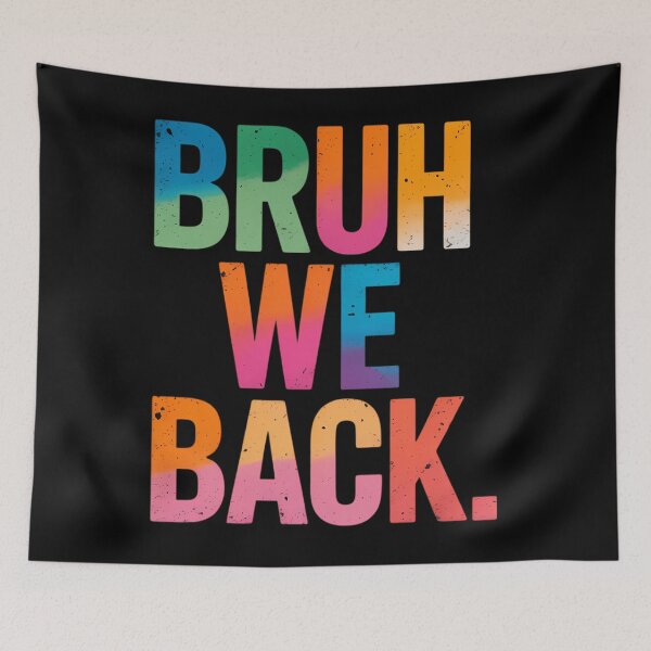 Item preview, Bruh We Back to School designed and sold by HellD3vil-Art.