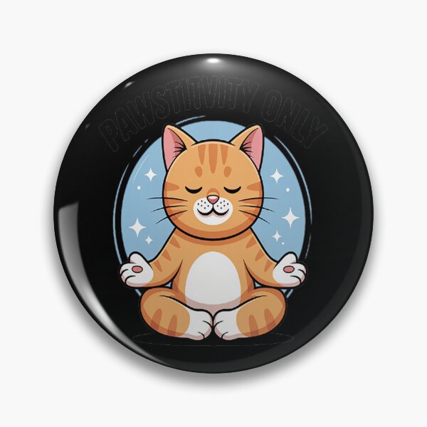 Item preview, Pawsitivity Only Cute Meditating Cat Quote designed and sold by NicolaMail.