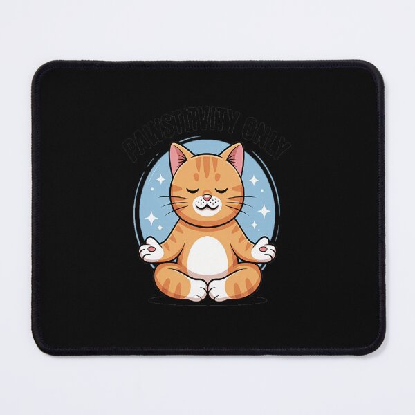 Item preview, Pawsitivity Only Cute Meditating Cat Quote designed and sold by NicolaMail.