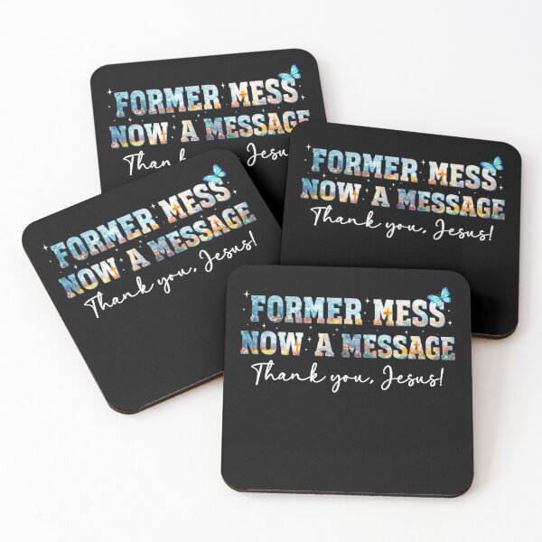 Item preview, Former Mess Now A Message Thank You Jesus Faith designed and sold by Patchina.