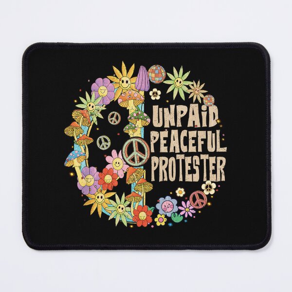 Item preview, Unpaid Peaceful Protester designed and sold by schoolofbullies.