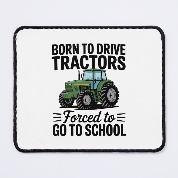 Item preview, Born To Drive Tractors Forced to Go to School designed and sold by Moon-Ape.
