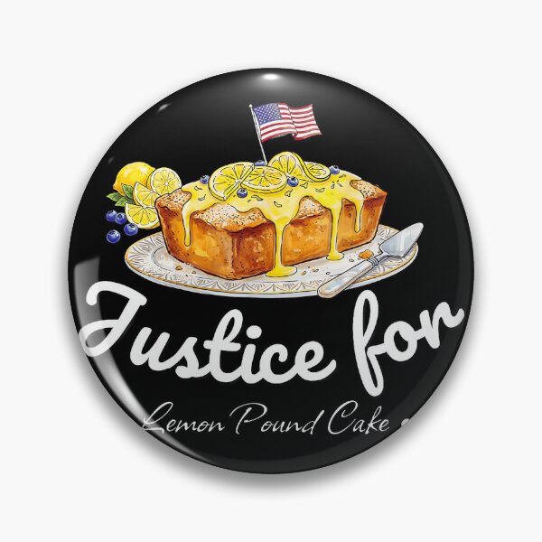 Item preview, Justice For Lemon Pound Cake Funny Patriotic Dessert Graphic designed and sold by AsiaStokes.