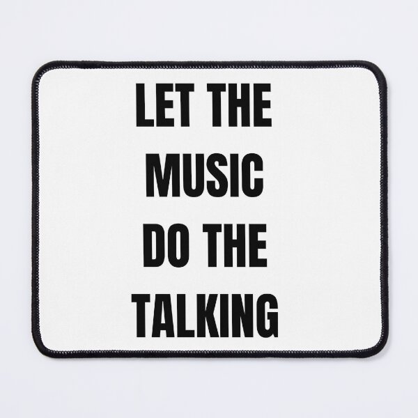 Item preview, Let the music do the talking designed and sold by coolstufflov333.