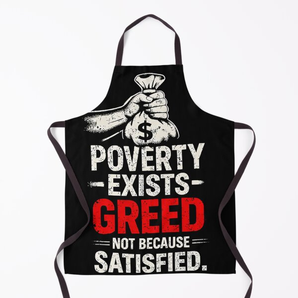 Item preview, Greed makes Poverty designed and sold by DavidMay.