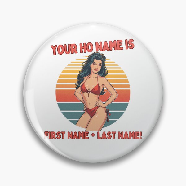 Item preview, Your Ho name is... designed and sold by NicMacTees.