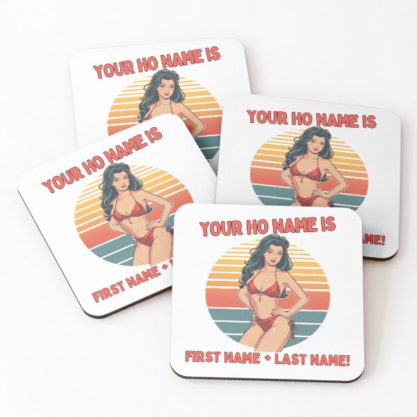 Item preview, Your Ho name is... designed and sold by NicMacTees.