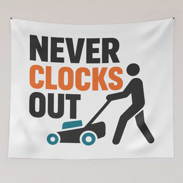 Item preview, Never Clocks Out Lawn Mowing Dad Design designed and sold by FunFitLife Studio.