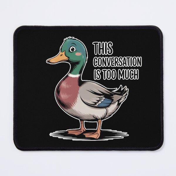 Item preview, Awkward Duck This Conversation Is Too Much Funny Introvert Meme designed and sold by ImaginedSpace7.