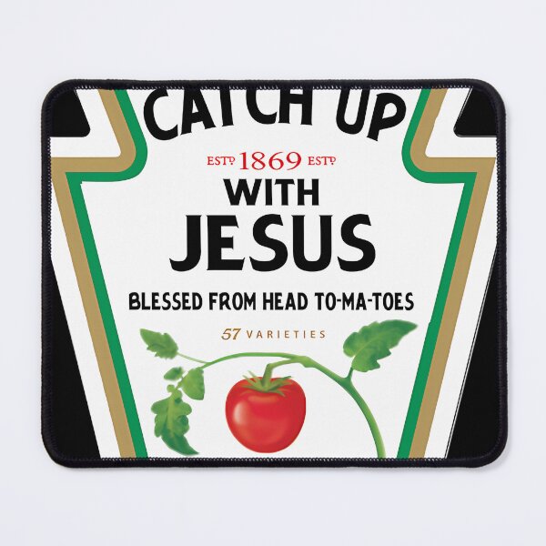 Item preview, Funny Catch Up With Jesus Ketchup Christian Joke designed and sold by Koolzilla.